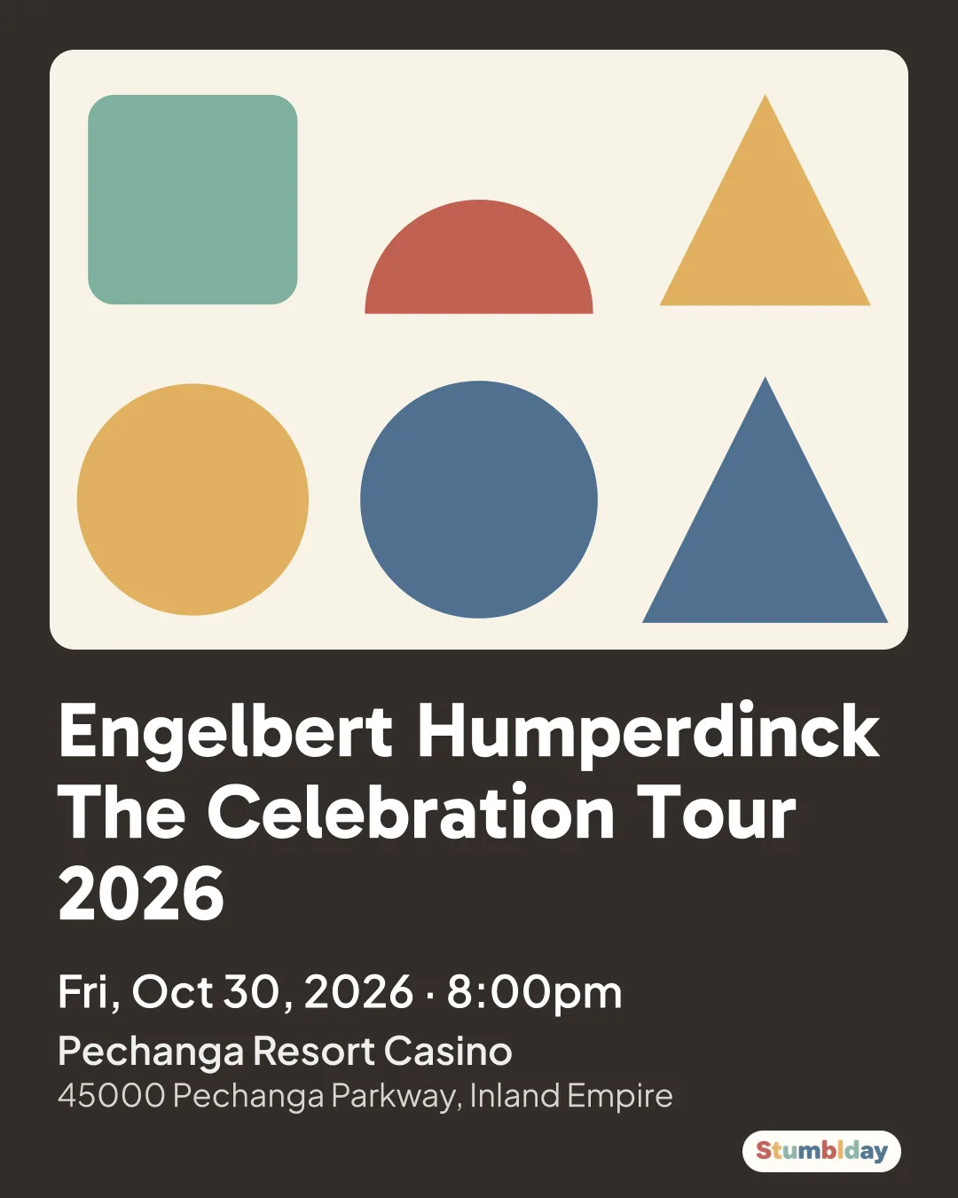 Flyer for Engelbert Humperdinck The Celebration Tour 2026: Fri, Oct 30, 2026 · 8:00pm at Pechanga Resort Casino