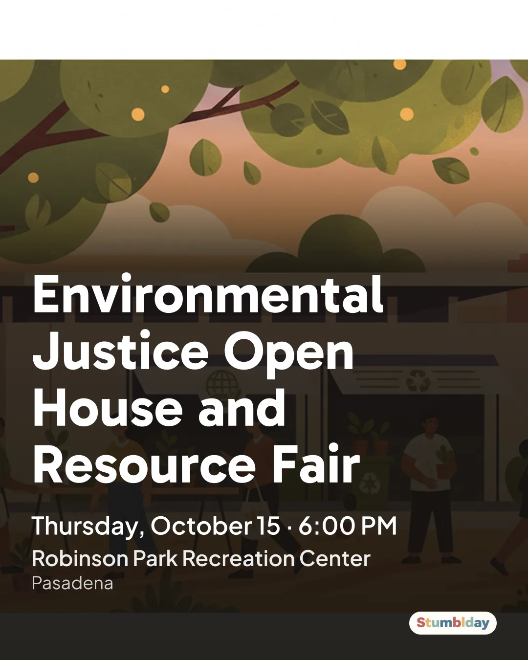 Flyer for Environmental Justice Open House and Resource Fair: Thursday, October 15 · 6:00 PM at Robinson Park Recreation Center
