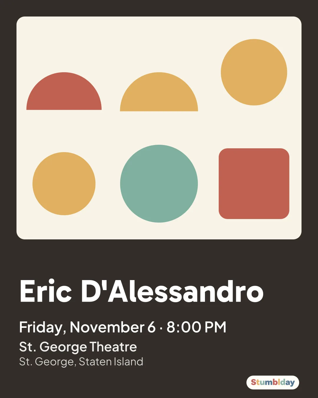 Flyer for Eric D'Alessandro: Friday, November 6 · 8:00 PM at St. George Theatre