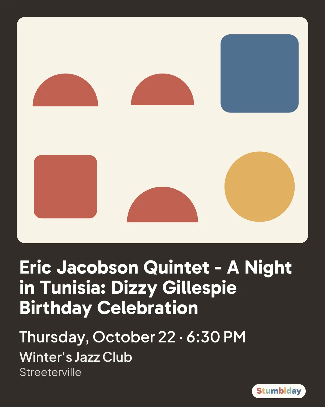 Flyer for Eric Jacobson Quintet - A Night in Tunisia: Dizzy Gillespie Birthday Celebration: Thursday, October 22 · 6:30 PM at Winter's Jazz Club