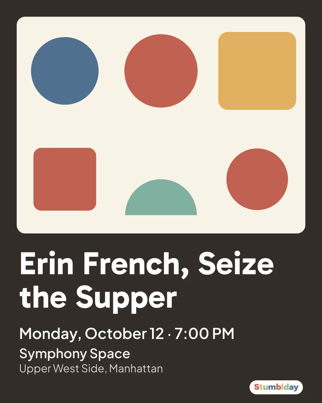Flyer for Erin French, Seize the Supper: Monday, October 12 · 7:00 PM at Symphony Space
