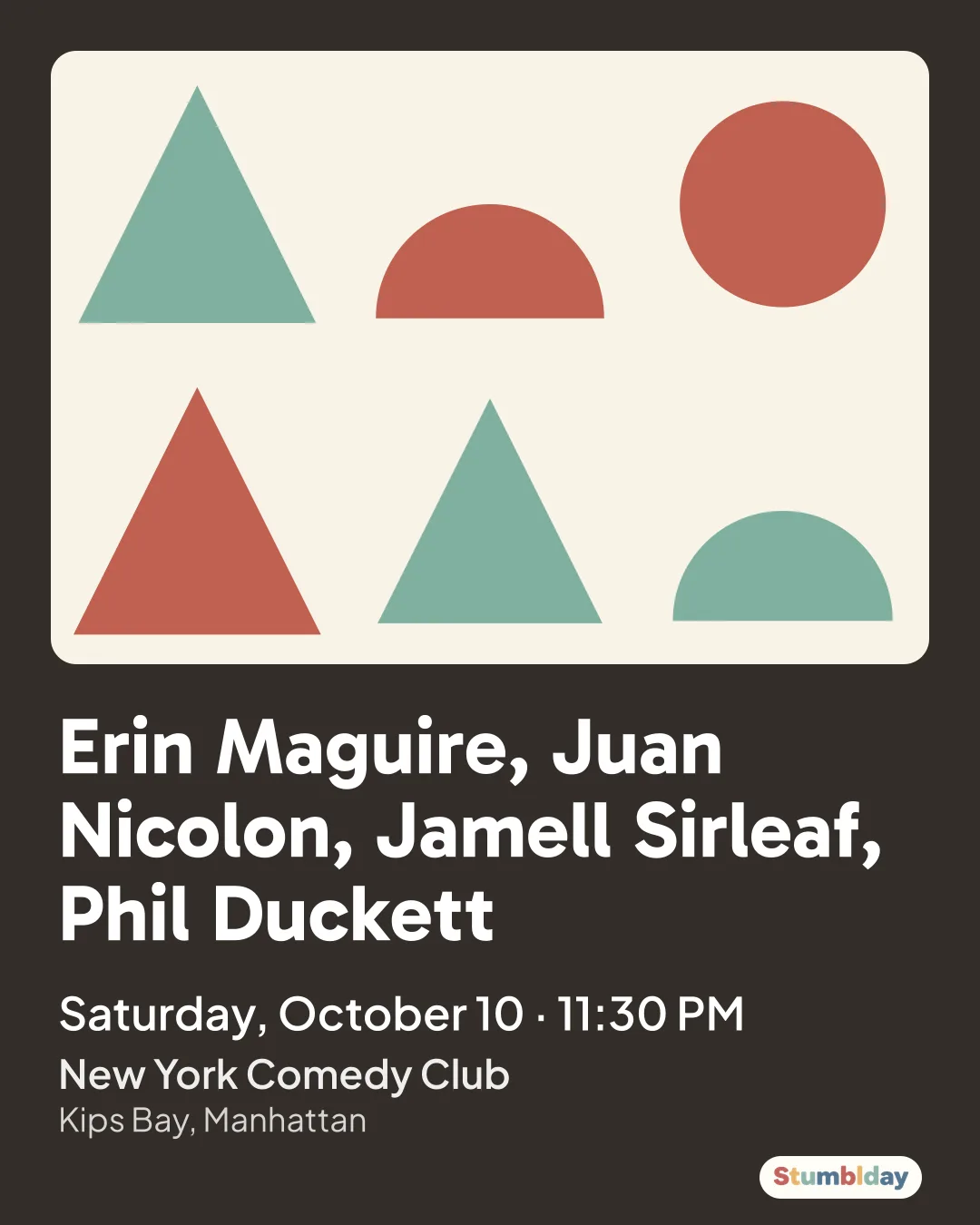 Flyer for Erin Maguire, Juan Nicolon, Jamell Sirleaf, Phil Duckett: Saturday, October 10 · 11:30 PM at New York Comedy Club