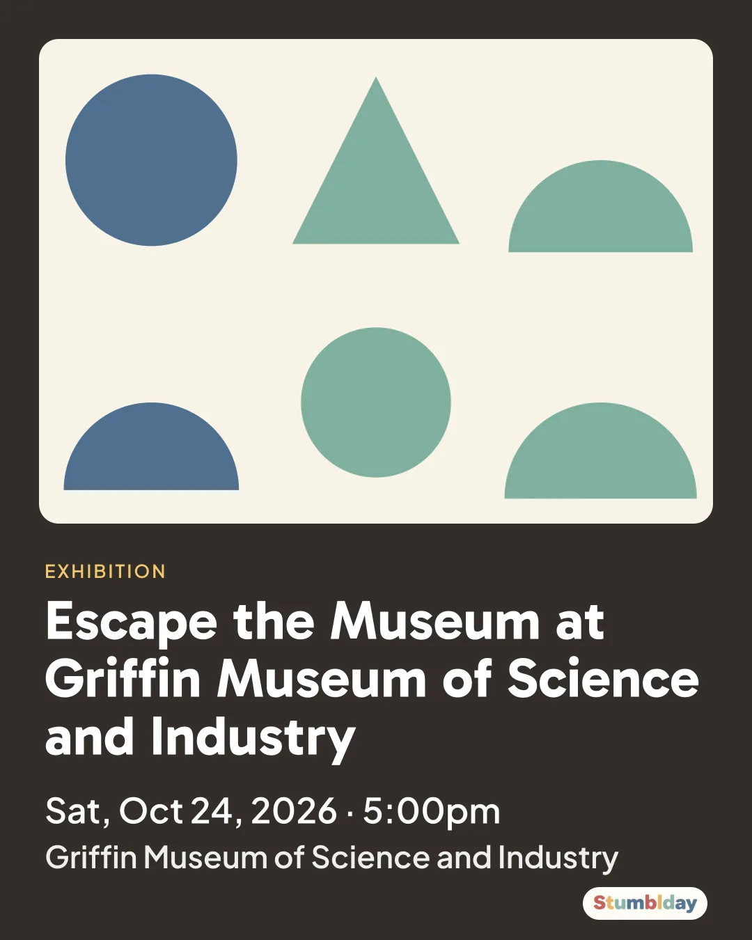 Flyer for Escape the Museum at Griffin Museum of Science and Industry: Sat, Oct 24, 2026 · 5:00pm at Griffin Museum of Science and Industry