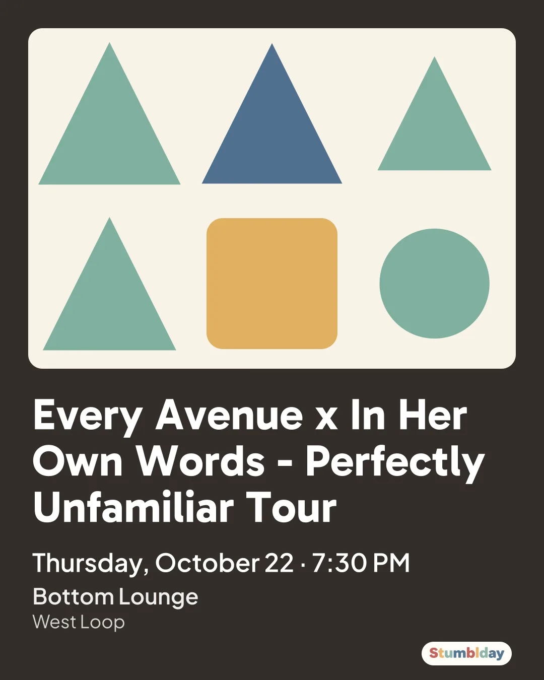 Flyer for Every Avenue x In Her Own Words - Perfectly Unfamiliar Tour: Thursday, October 22 · 7:30 PM at Bottom Lounge