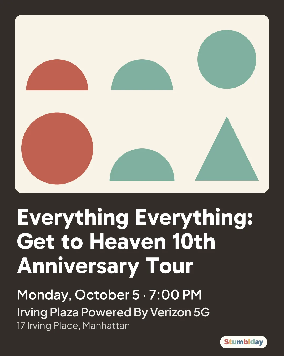 Flyer for Everything Everything: Get to Heaven 10th Anniversary Tour: Monday, October 5 · 7:00 PM at Irving Plaza Powered By Verizon 5G