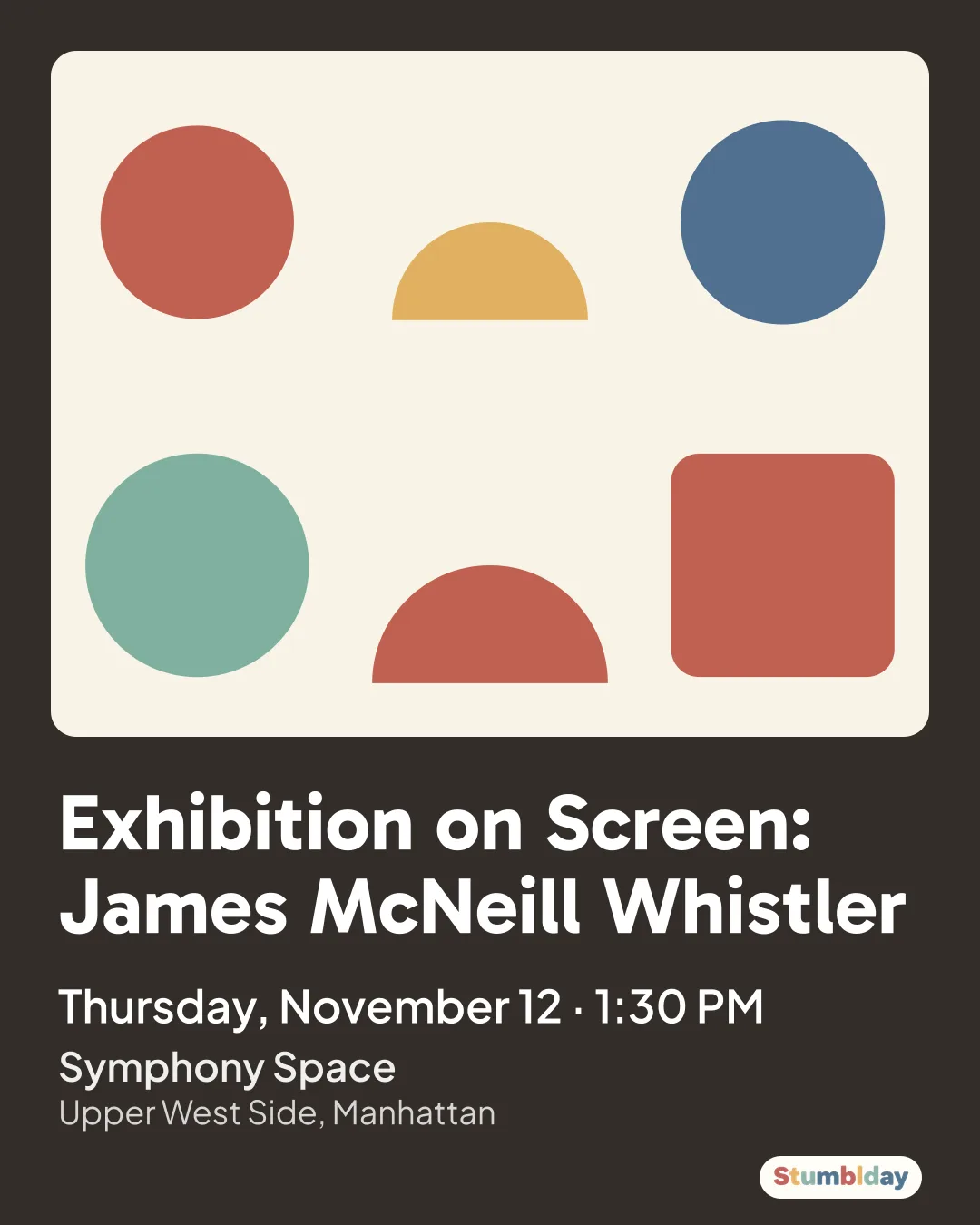 Flyer for Exhibition on Screen: James McNeill Whistler: Thursday, November 12 · 1:30 PM at Symphony Space