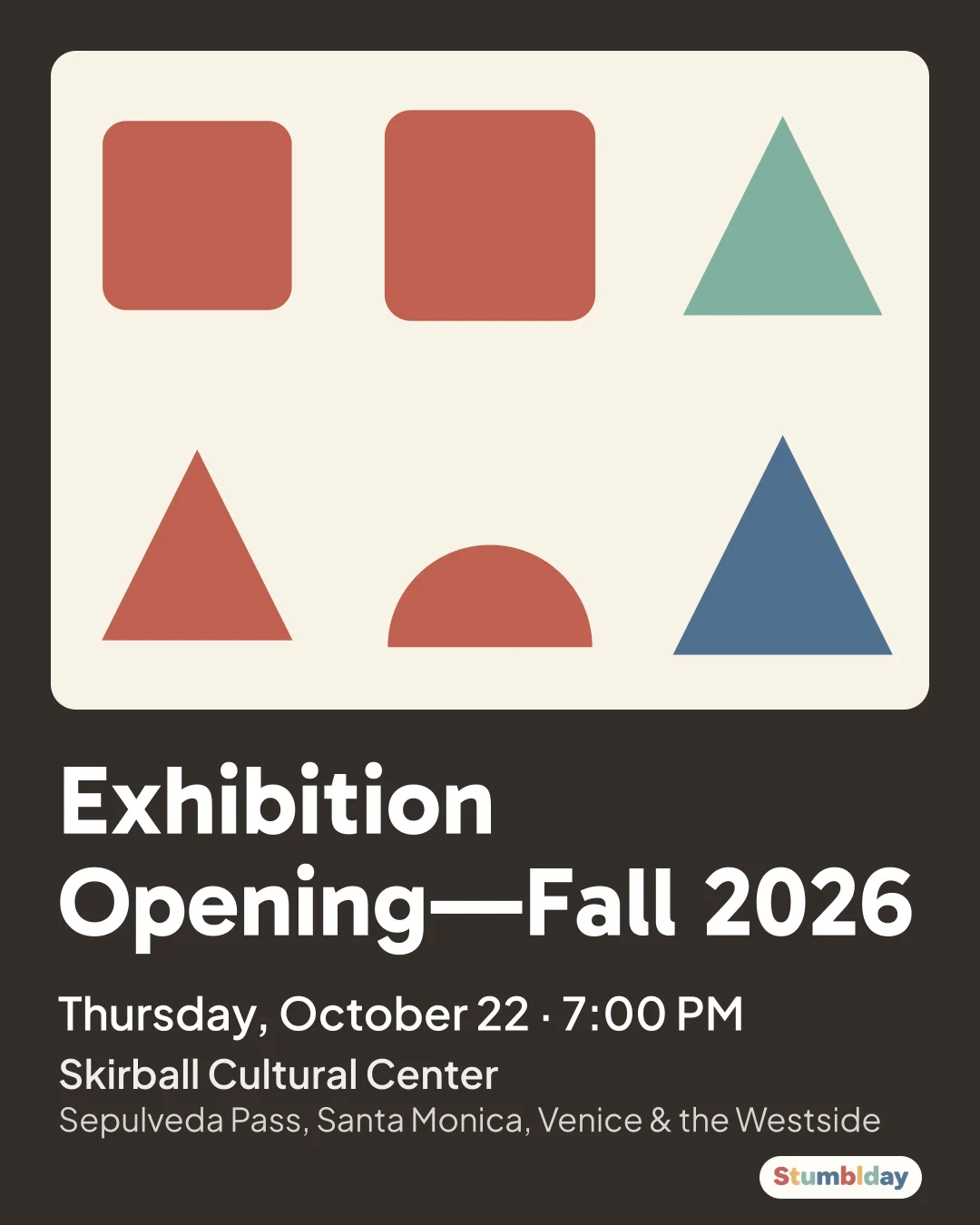 Flyer for Exhibition Opening—Fall 2026: Thursday, October 22 · 7:00 PM at Skirball Cultural Center
