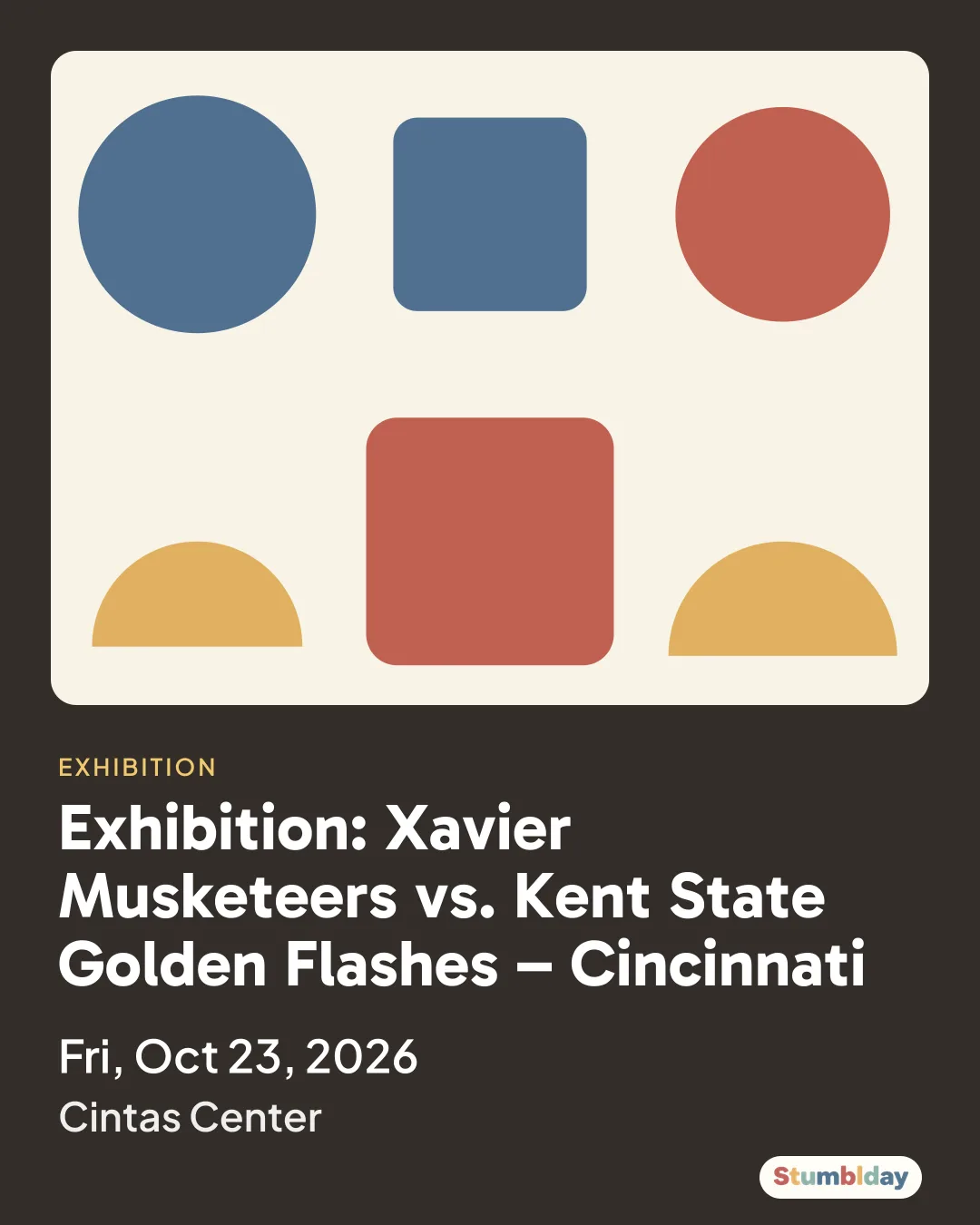 Flyer for Exhibition: Xavier Musketeers vs. Kent State Golden Flashes – Cincinnati: Fri, Oct 23, 2026 at Cintas Center