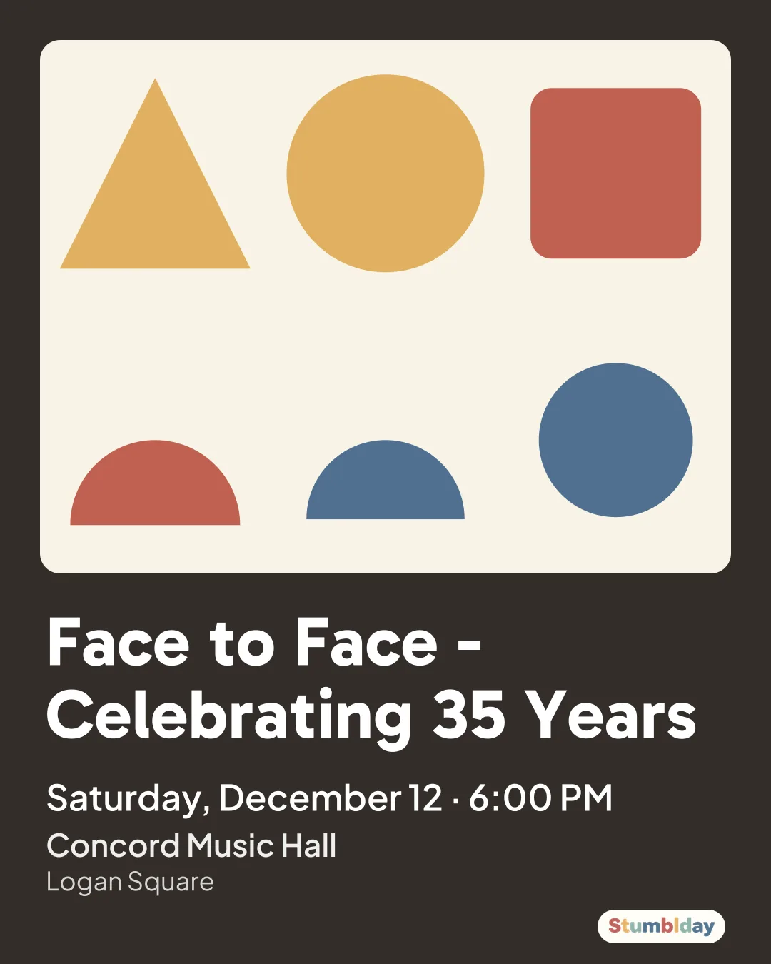 Flyer for Face to Face - Celebrating 35 Years: Saturday, December 12 · 6:00 PM at Concord Music Hall