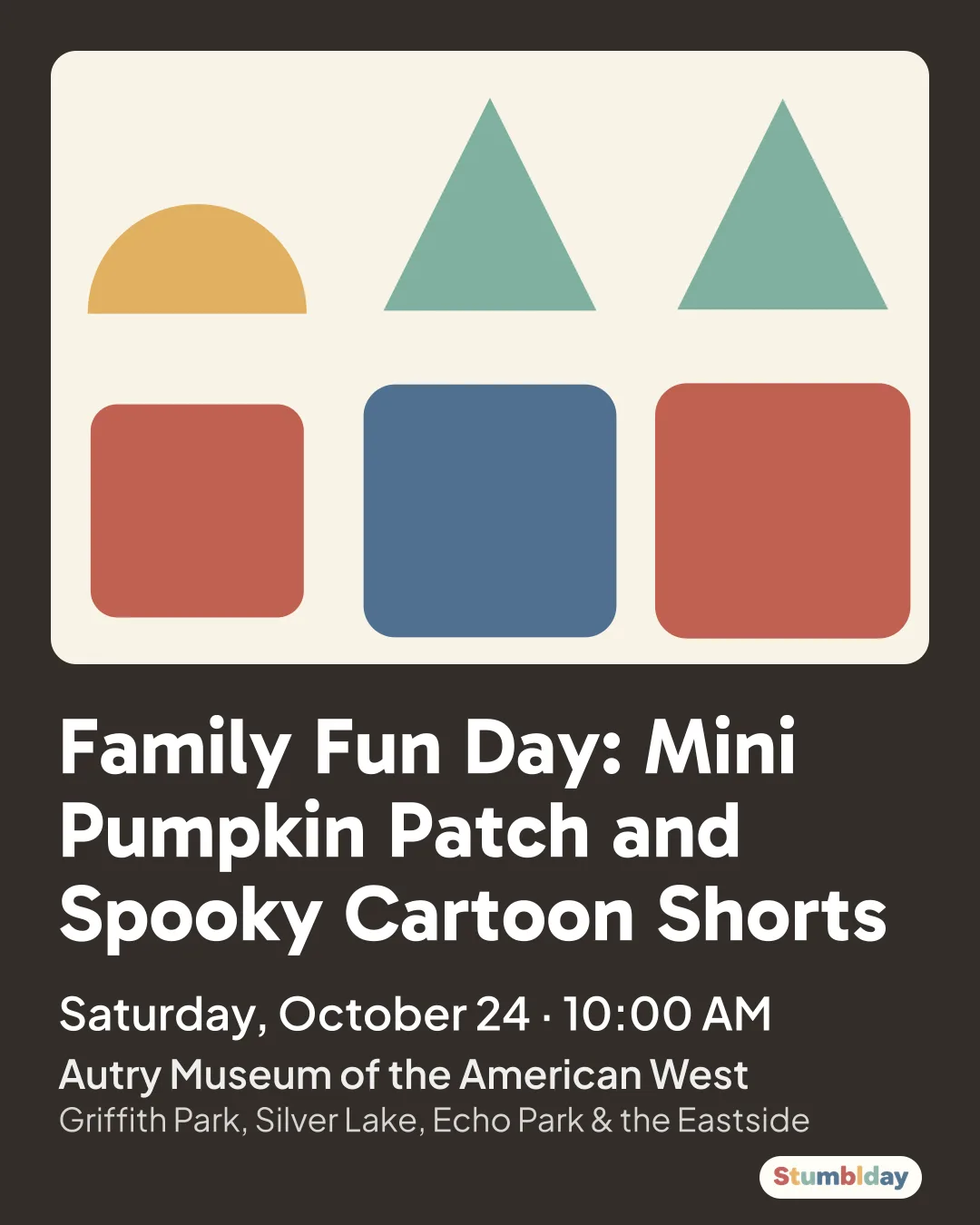 Flyer for Family Fun Day: Mini Pumpkin Patch and Spooky Cartoon Shorts: Saturday, October 24 · 10:00 AM at Autry Museum of the American West