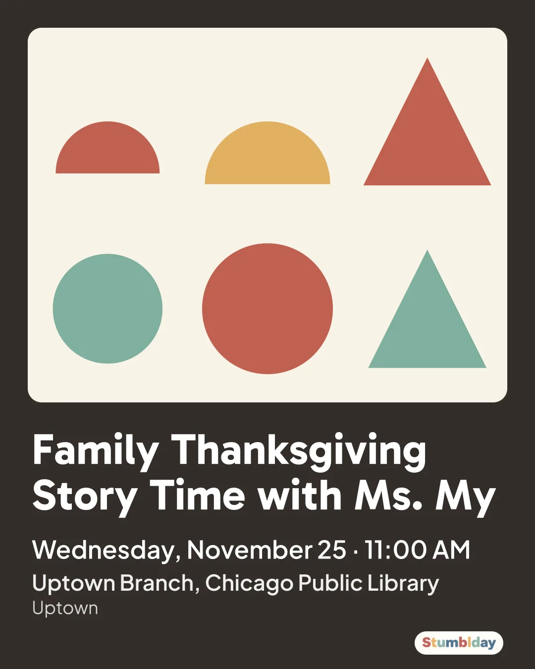 Flyer for Family Thanksgiving Story Time with Ms. My: Wednesday, November 25 · 11:00 AM at Uptown Branch, Chicago Public Library