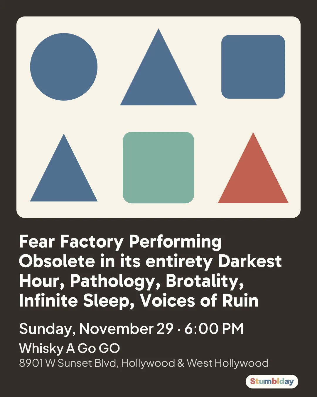 Flyer for Fear Factory Performing Obsolete in its entirety Darkest Hour, Pathology, Brotality, Infinite Sleep, Voices of Ruin: Sunday, November 29 · 6:00 PM at Whisky A Go GO