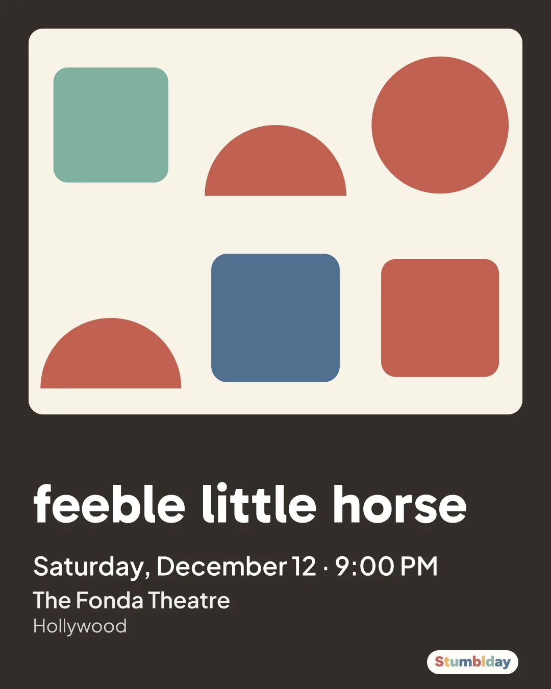 Flyer for feeble little horse: Saturday, December 12 · 9:00 PM at The Fonda Theatre