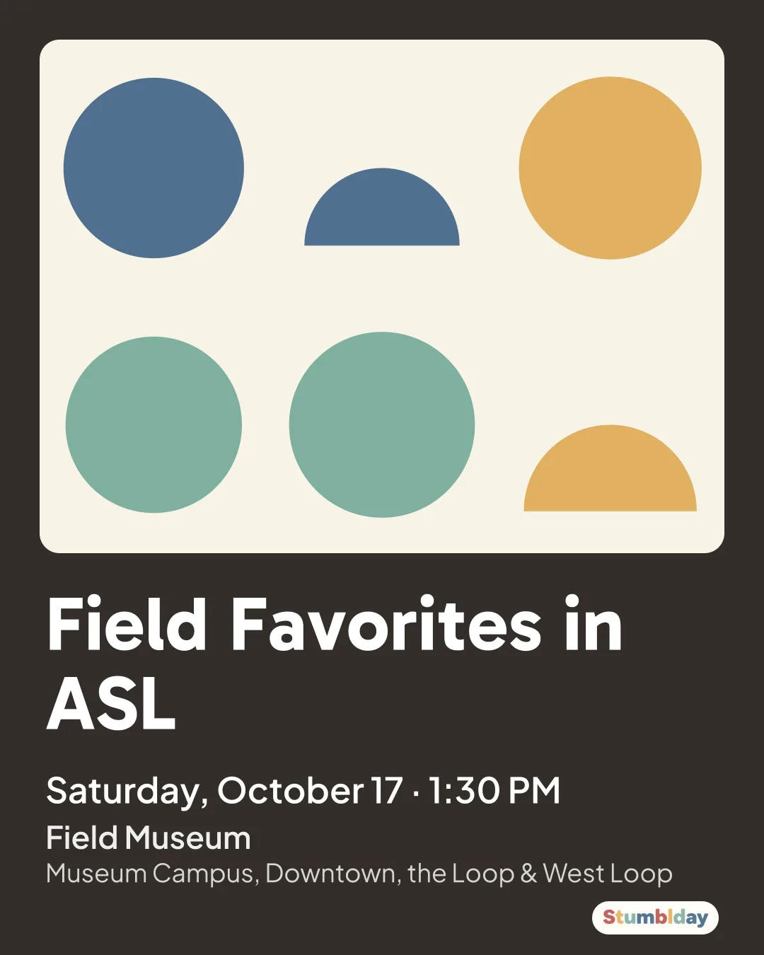 Flyer for Field Favorites in ASL: Saturday, October 17 · 1:30 PM at Field Museum