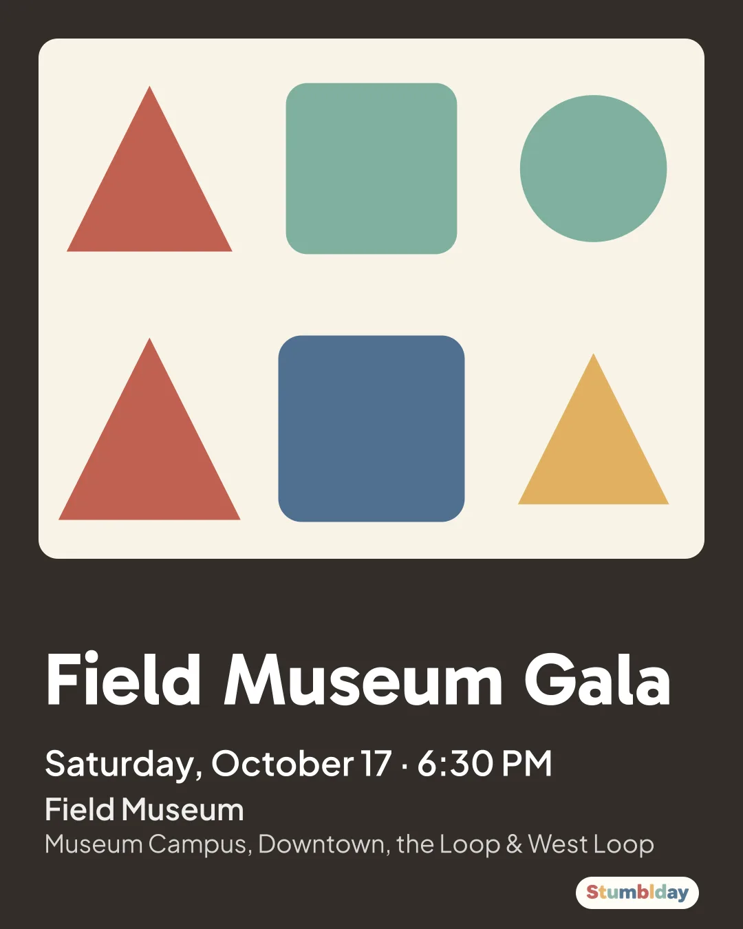 Flyer for Field Museum Gala: Saturday, October 17 · 6:30 PM at Field Museum