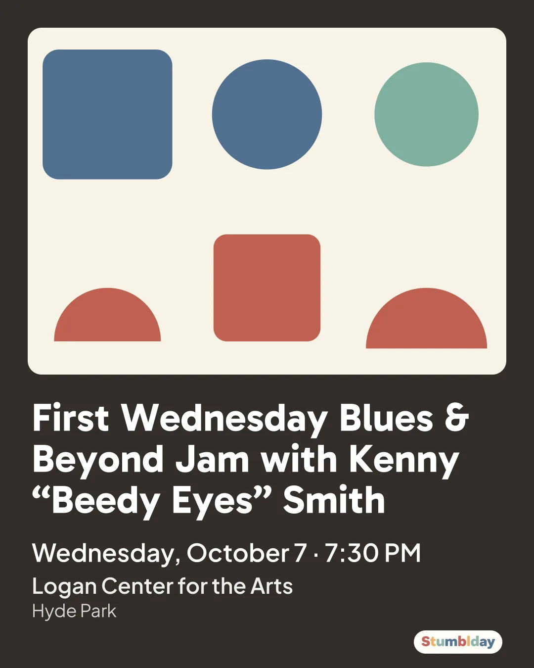 Flyer for First Wednesday Blues & Beyond Jam with Kenny “Beedy Eyes” Smith: Wednesday, October 7 · 7:30 PM at Logan Center for the Arts