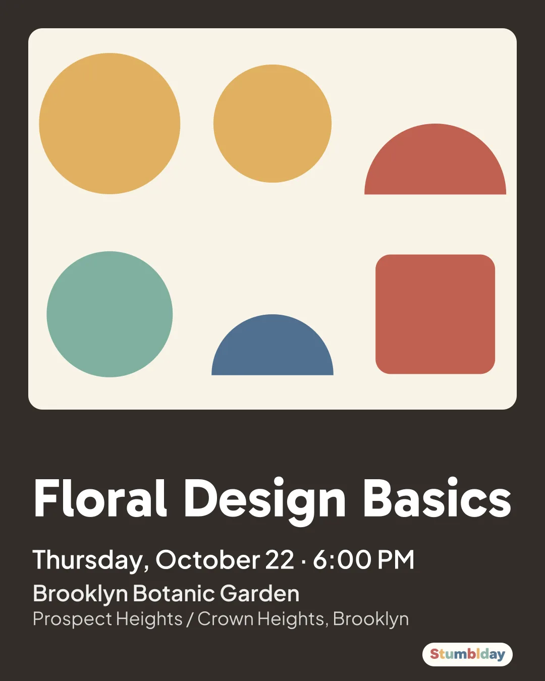 Flyer for Floral Design Basics: Thursday, October 22 · 6:00 PM at Brooklyn Botanic Garden