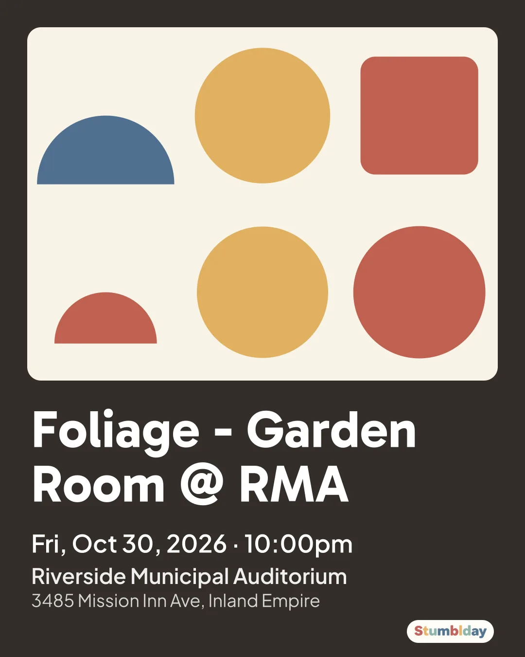 Flyer for Foliage - Garden Room @ RMA: Fri, Oct 30, 2026 · 10:00pm at Riverside Municipal Auditorium