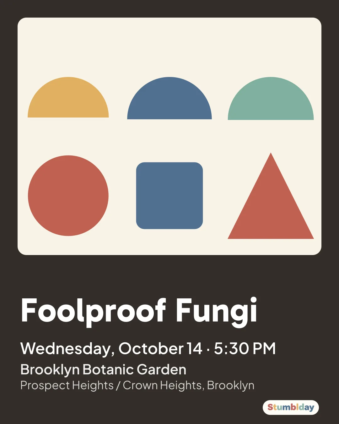 Flyer for Foolproof Fungi: Wednesday, October 14 · 5:30 PM at Brooklyn Botanic Garden