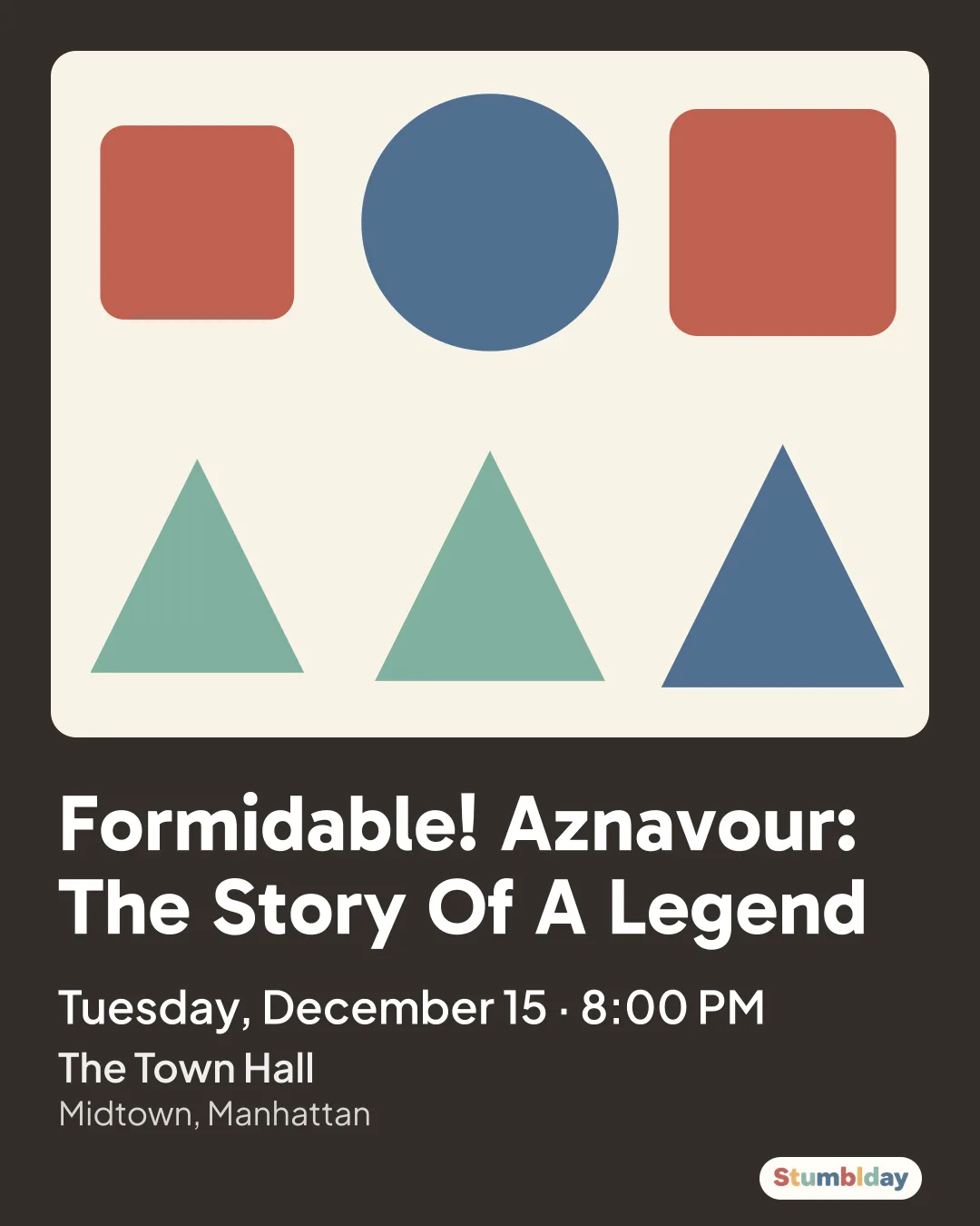 Flyer for Formidable! Aznavour: The Story Of A Legend: Tuesday, December 15 · 8:00 PM at The Town Hall