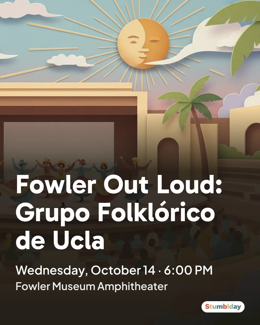 Flyer for Fowler Out Loud: Grupo Folklórico de Ucla: Wednesday, October 14 · 6:00 PM at Fowler Museum Amphitheater