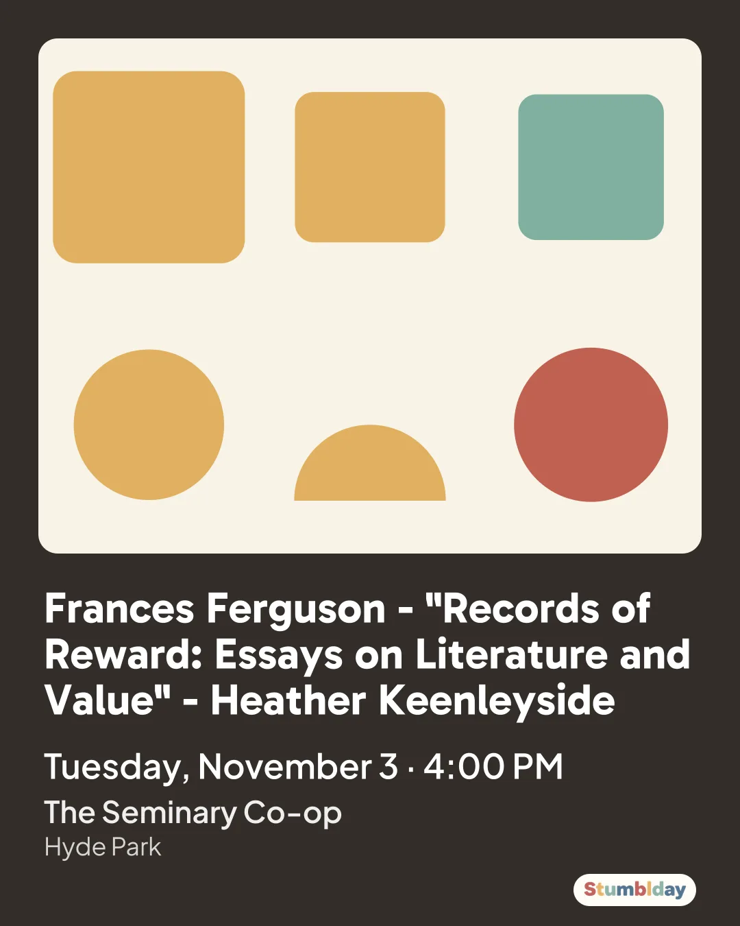 Flyer for Frances Ferguson - "Records of Reward: Essays on Literature and Value" - Heather Keenleyside: Tuesday, November 3 · 4:00 PM at The Seminary Co-op
