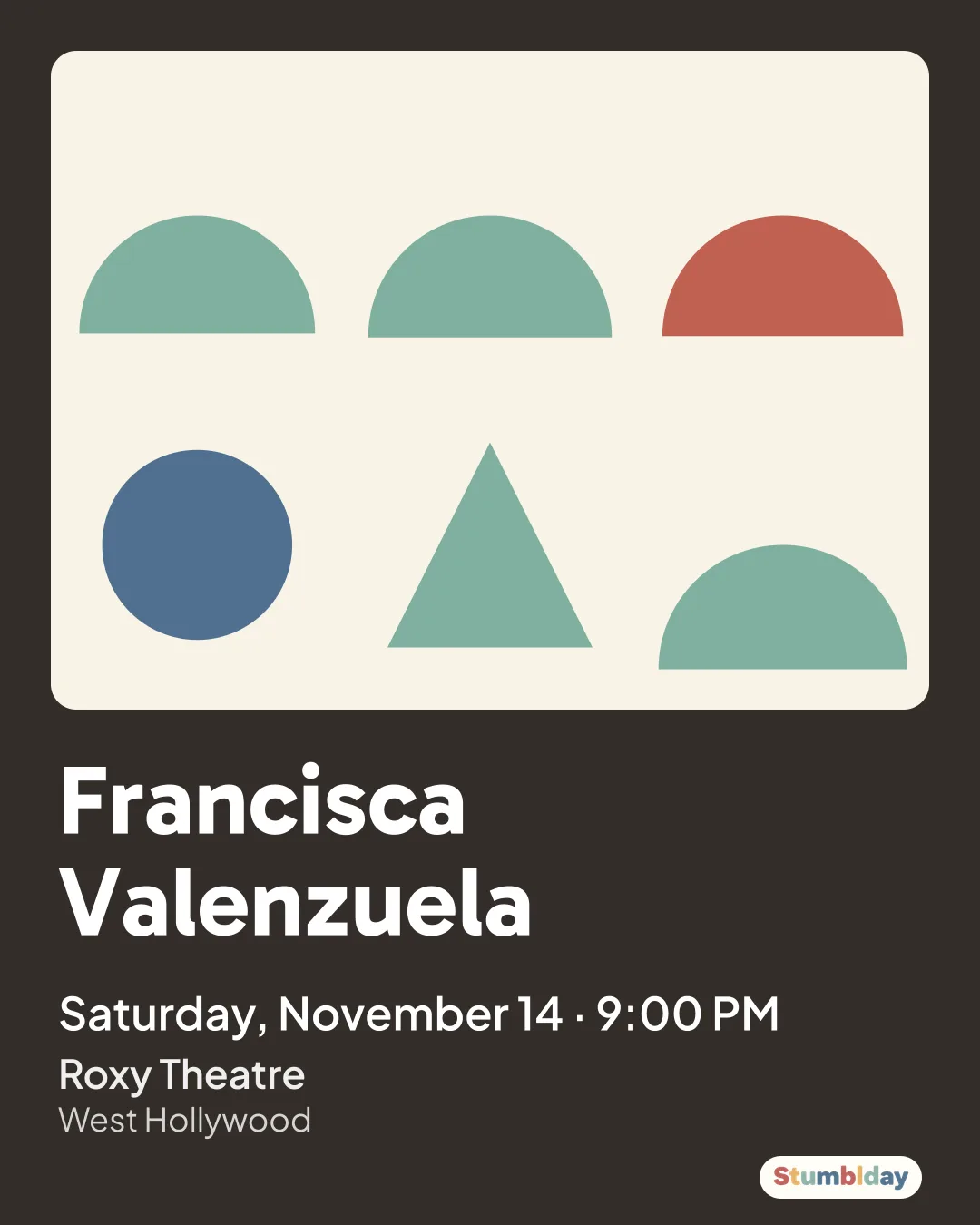 Flyer for Francisca Valenzuela: Saturday, November 14 · 9:00 PM at Roxy Theatre