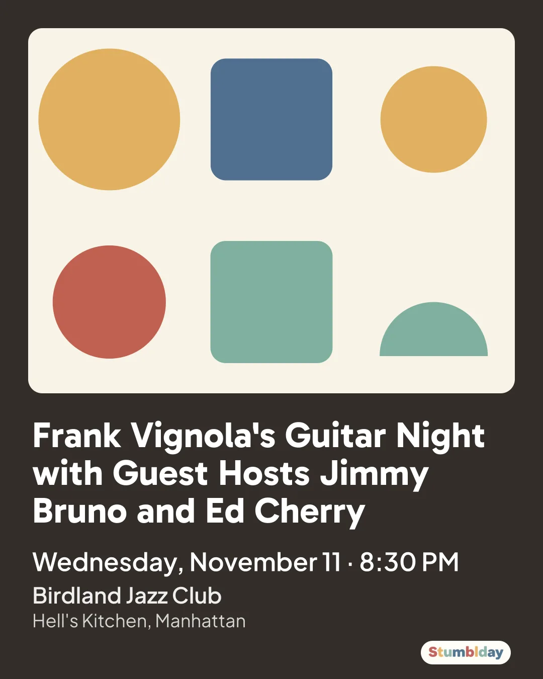 Flyer for Frank Vignola's Guitar Night with Guest Hosts Jimmy Bruno and Ed Cherry: Wednesday, November 11 · 8:30 PM at Birdland Jazz Club