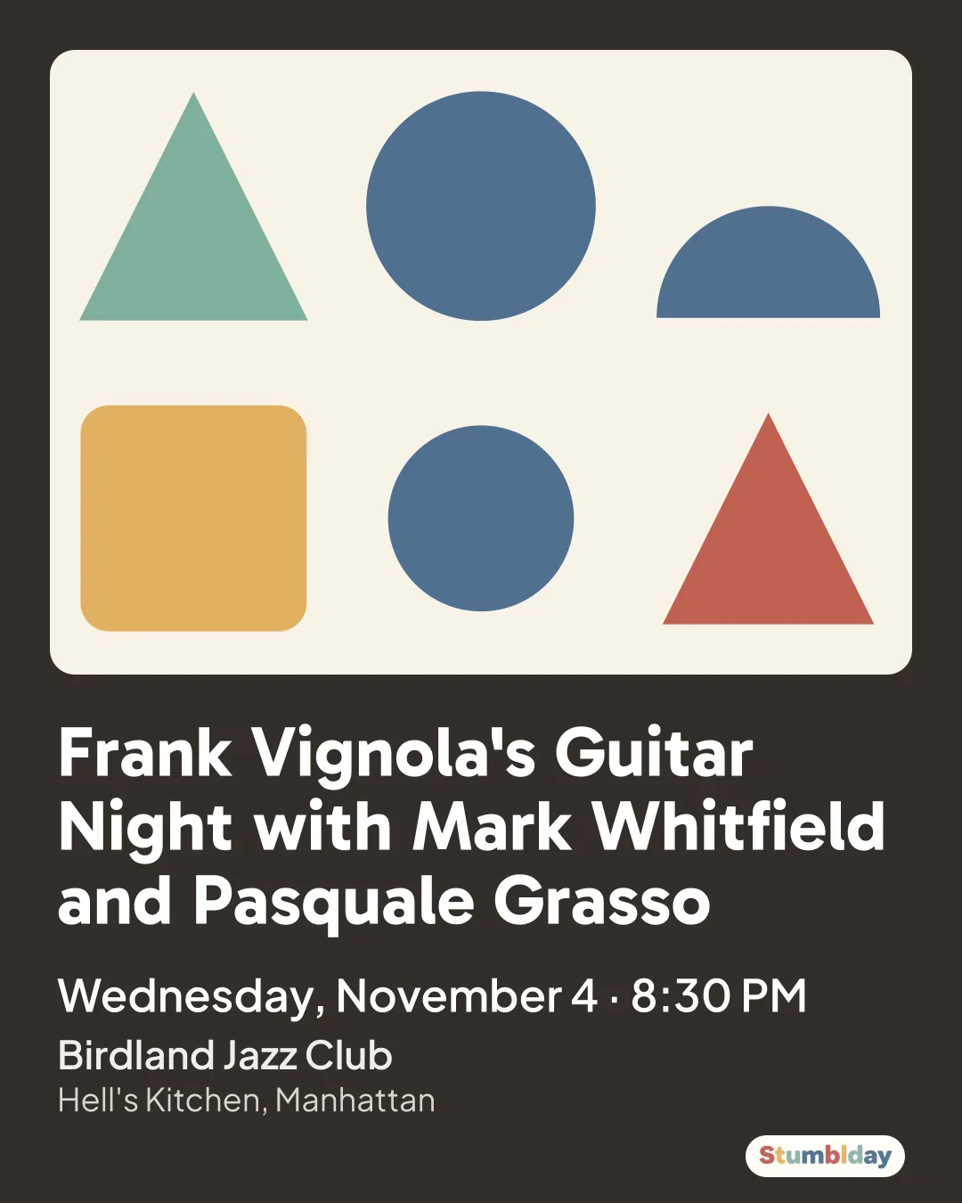 Flyer for Frank Vignola's Guitar Night with Mark Whitfield and Pasquale Grasso: Wednesday, November 4 · 8:30 PM at Birdland Jazz Club