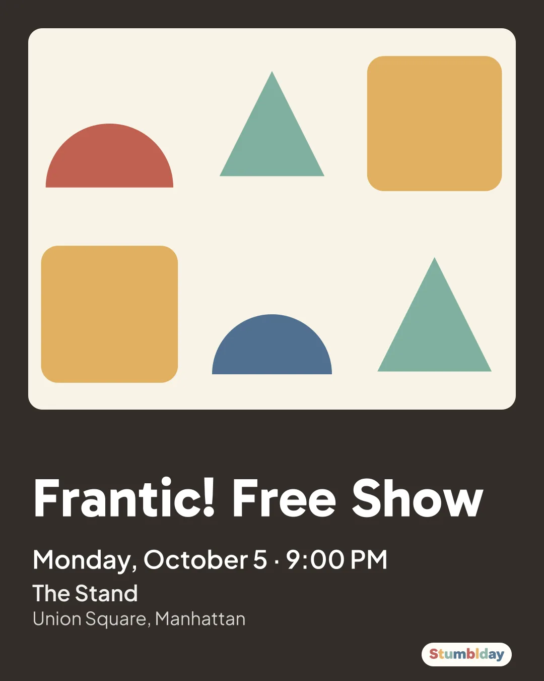 Flyer for Frantic! Free Show: Monday, October 5 · 9:00 PM at The Stand