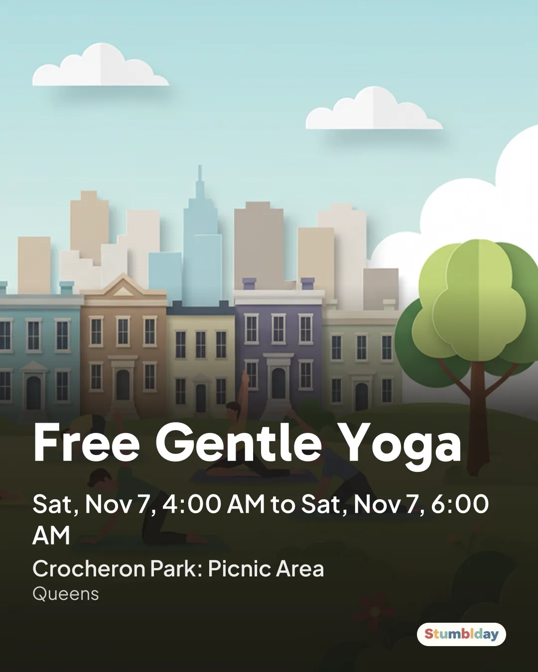 Flyer for Free Gentle Yoga: Sat, Nov 7, 4:00 AM to Sat, Nov 7, 6:00 AM at Crocheron Park: Picnic Area