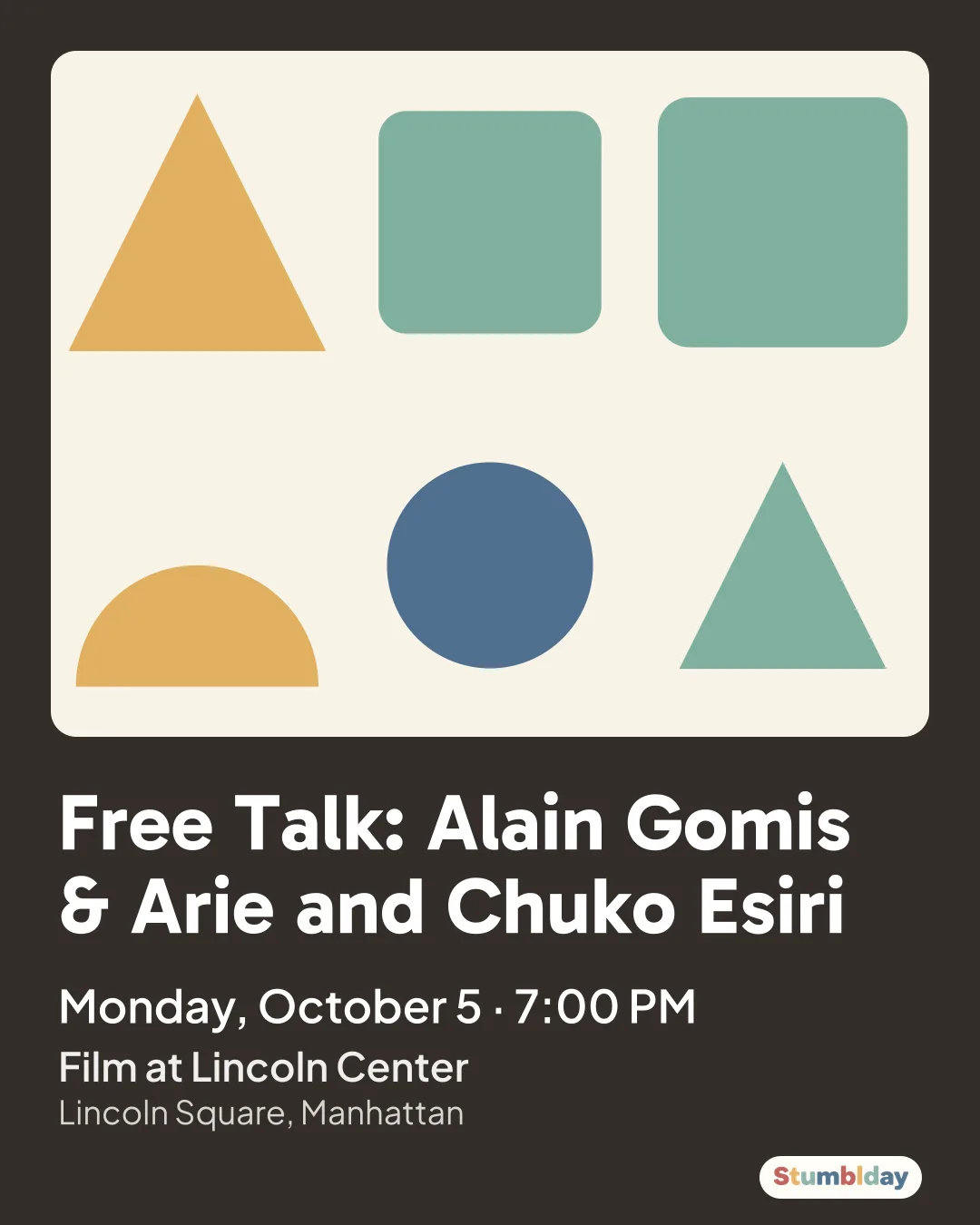 Flyer for Free Talk: Alain Gomis & Arie and Chuko Esiri: Monday, October 5 · 7:00 PM at Film at Lincoln Center