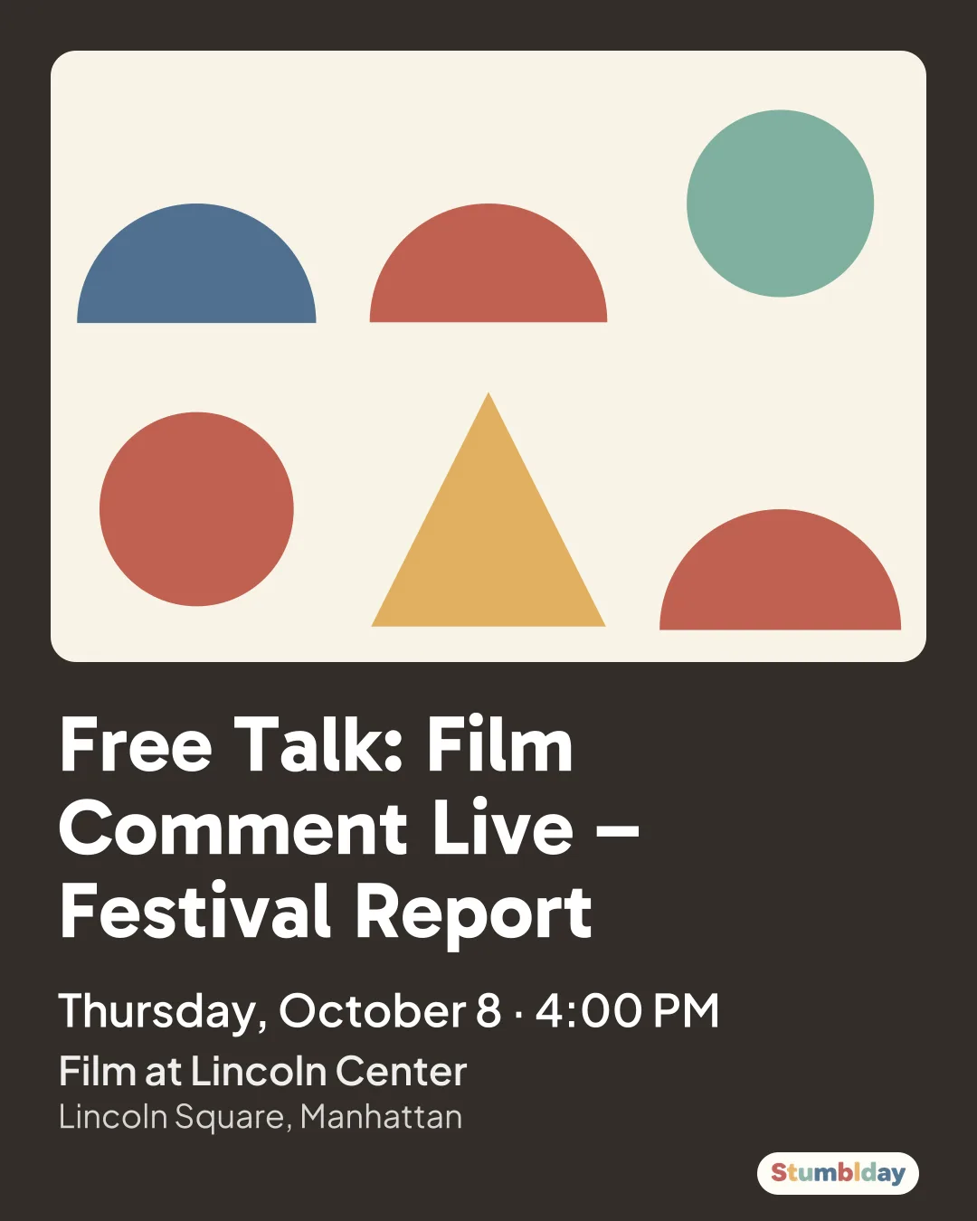 Flyer for Free Talk: Film Comment Live – Festival Report: Thursday, October 8 · 4:00 PM at Film at Lincoln Center