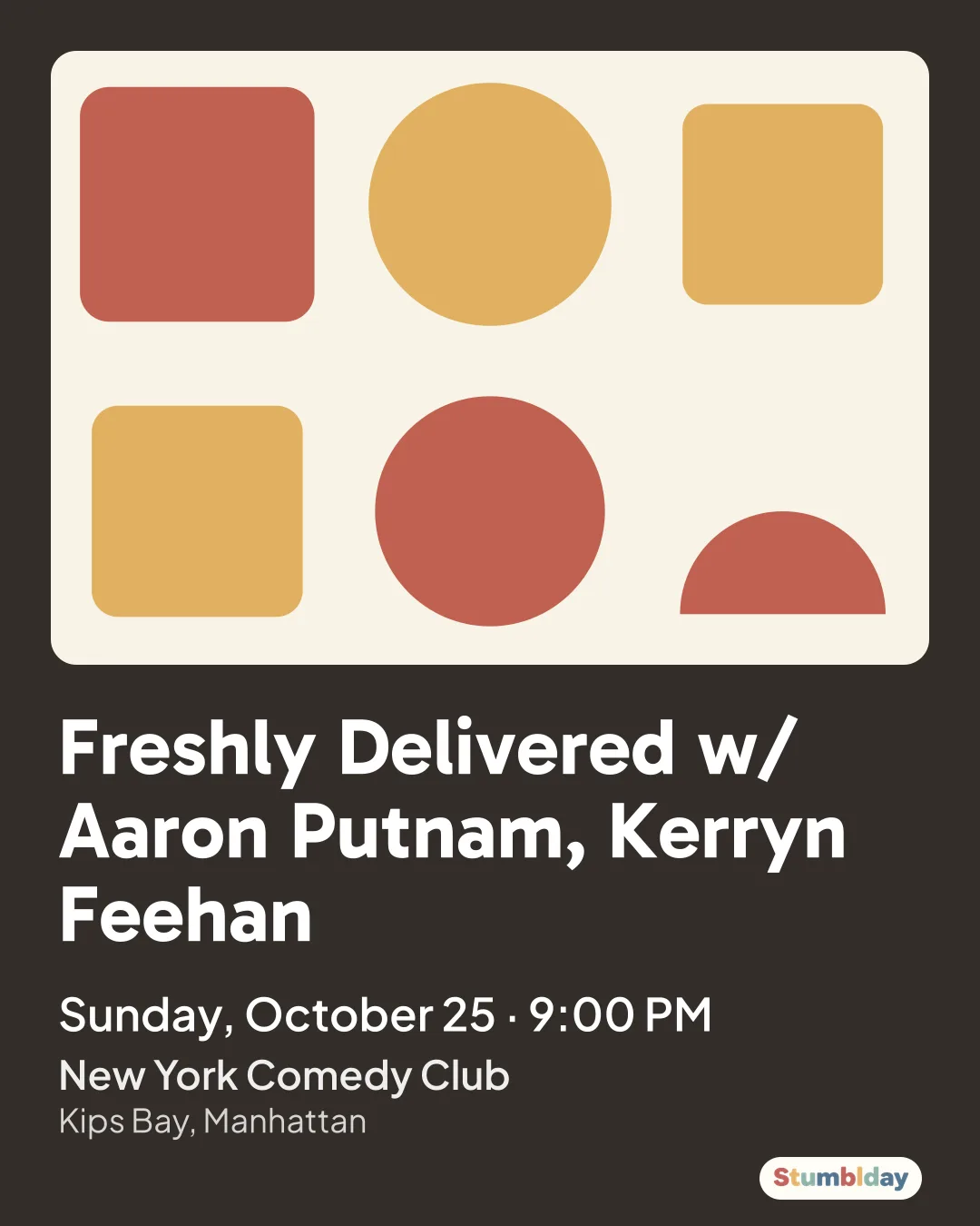 Flyer for Freshly Delivered w/ Aaron Putnam, Kerryn Feehan: Sunday, October 25 · 9:00 PM at New York Comedy Club