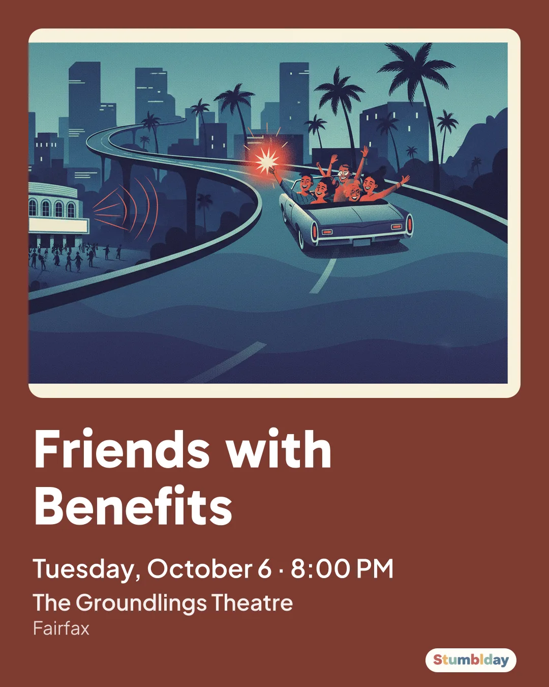 Flyer for Friends with Benefits: Tuesday, October 6 ยท 8:00 PM at The Groundlings Theatre