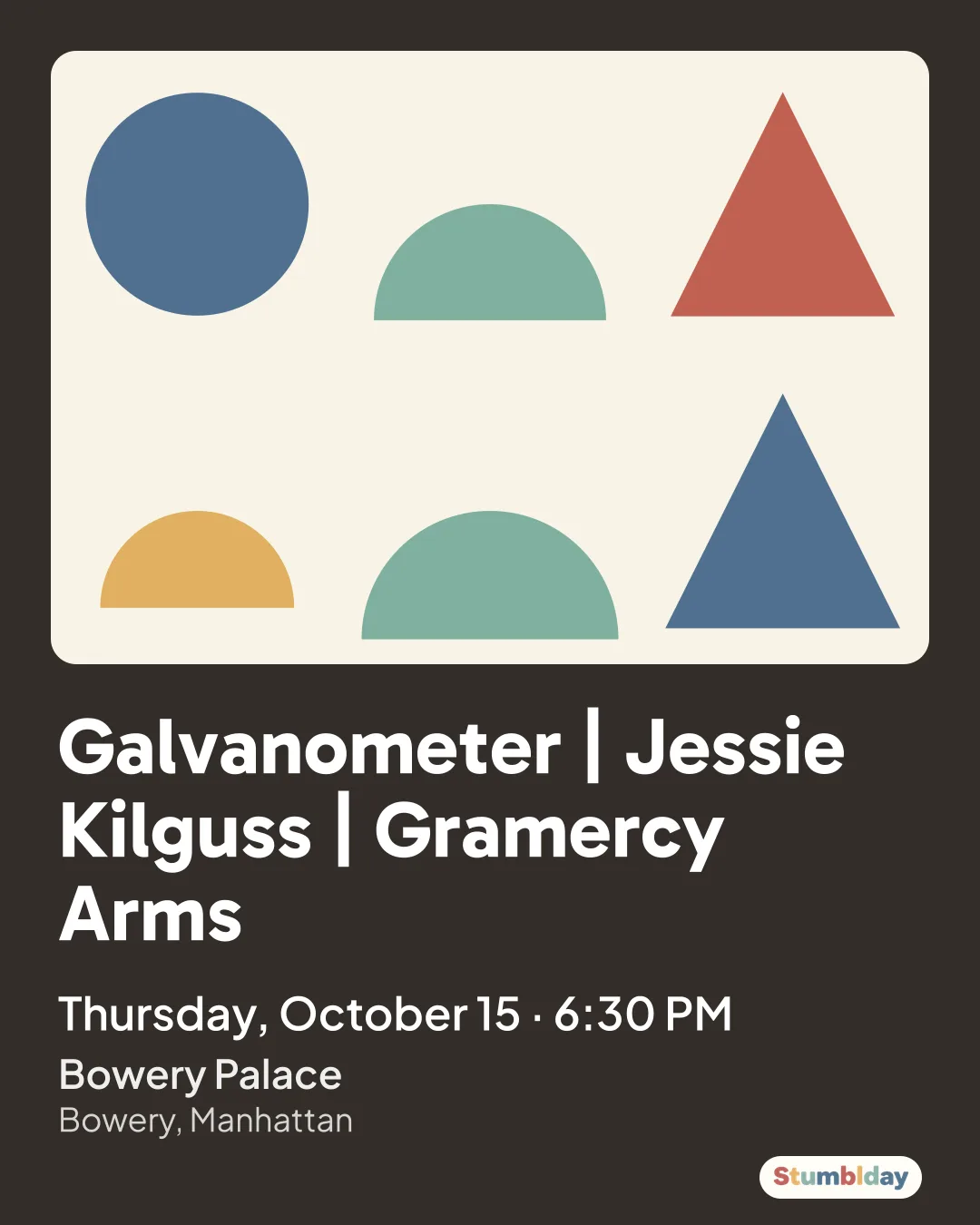 Flyer for Galvanometer | Jessie Kilguss | Gramercy Arms: Thursday, October 15 · 6:30 PM at Bowery Palace