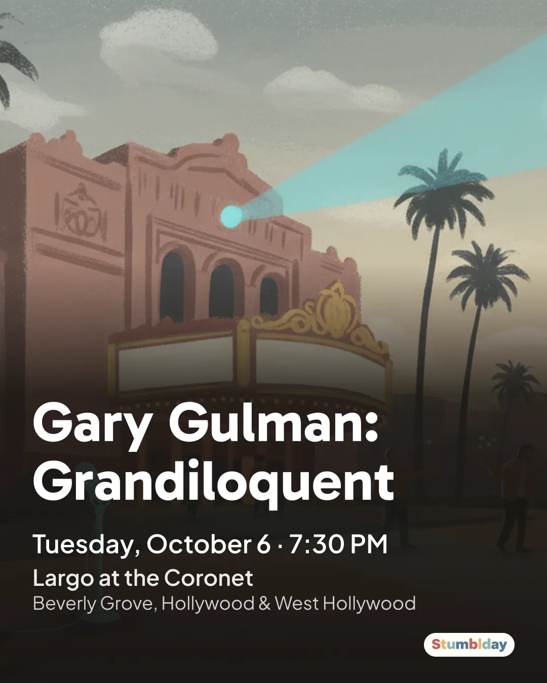 Flyer for Gary Gulman: Grandiloquent: Tuesday, October 6 · 7:30 PM at Largo at the Coronet
