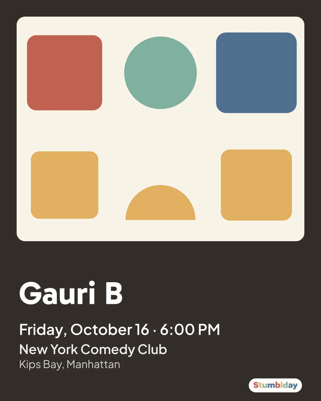 Flyer for Gauri B: Friday, October 16 · 6:00 PM at New York Comedy Club