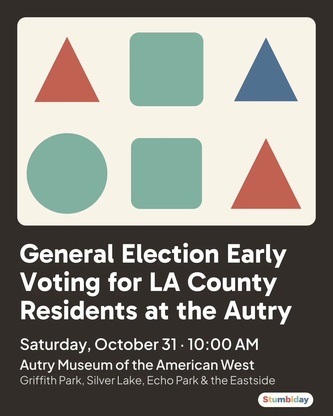 Flyer for General Election Early Voting for LA County Residents at the Autry: Saturday, October 31 · 10:00 AM at Autry Museum of the American West