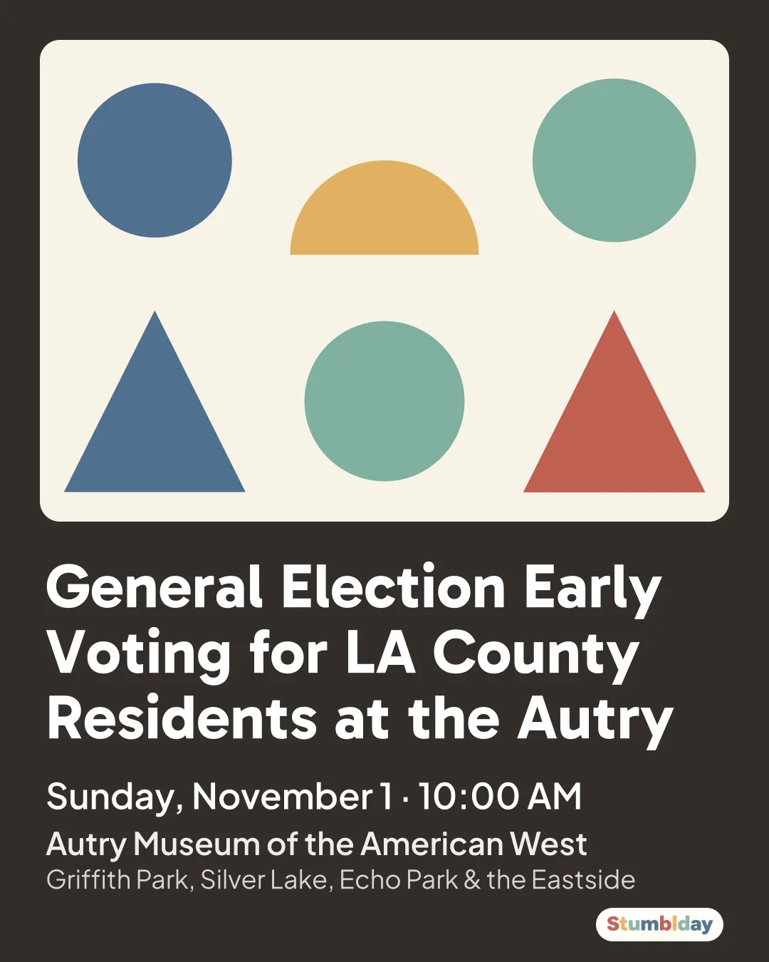 Flyer for General Election Early Voting for LA County Residents at the Autry: Sunday, November 1 · 10:00 AM at Autry Museum of the American West