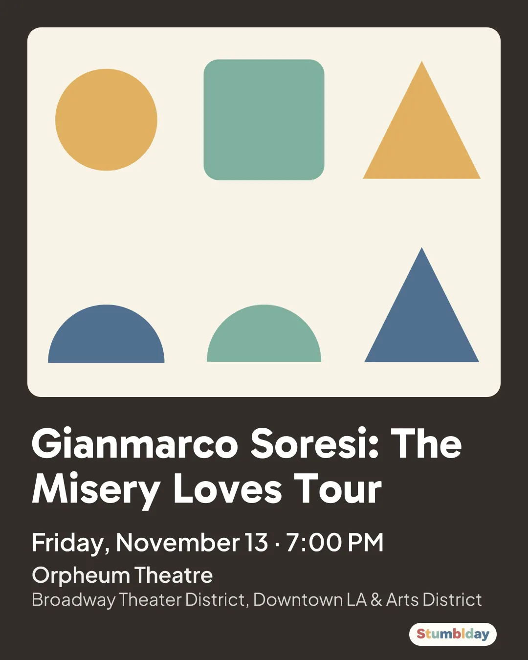 Flyer for Gianmarco Soresi: The Misery Loves Tour: Friday, November 13 · 7:00 PM at Orpheum Theatre