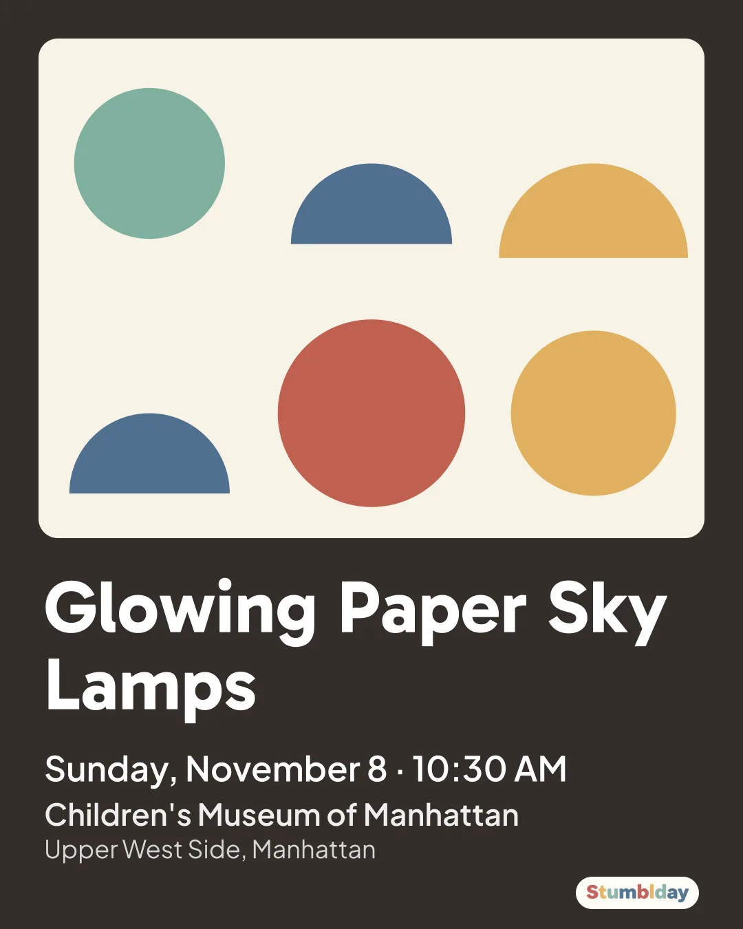 Flyer for Glowing Paper Sky Lamps: Sunday, November 8 · 10:30 AM at Children's Museum of Manhattan
