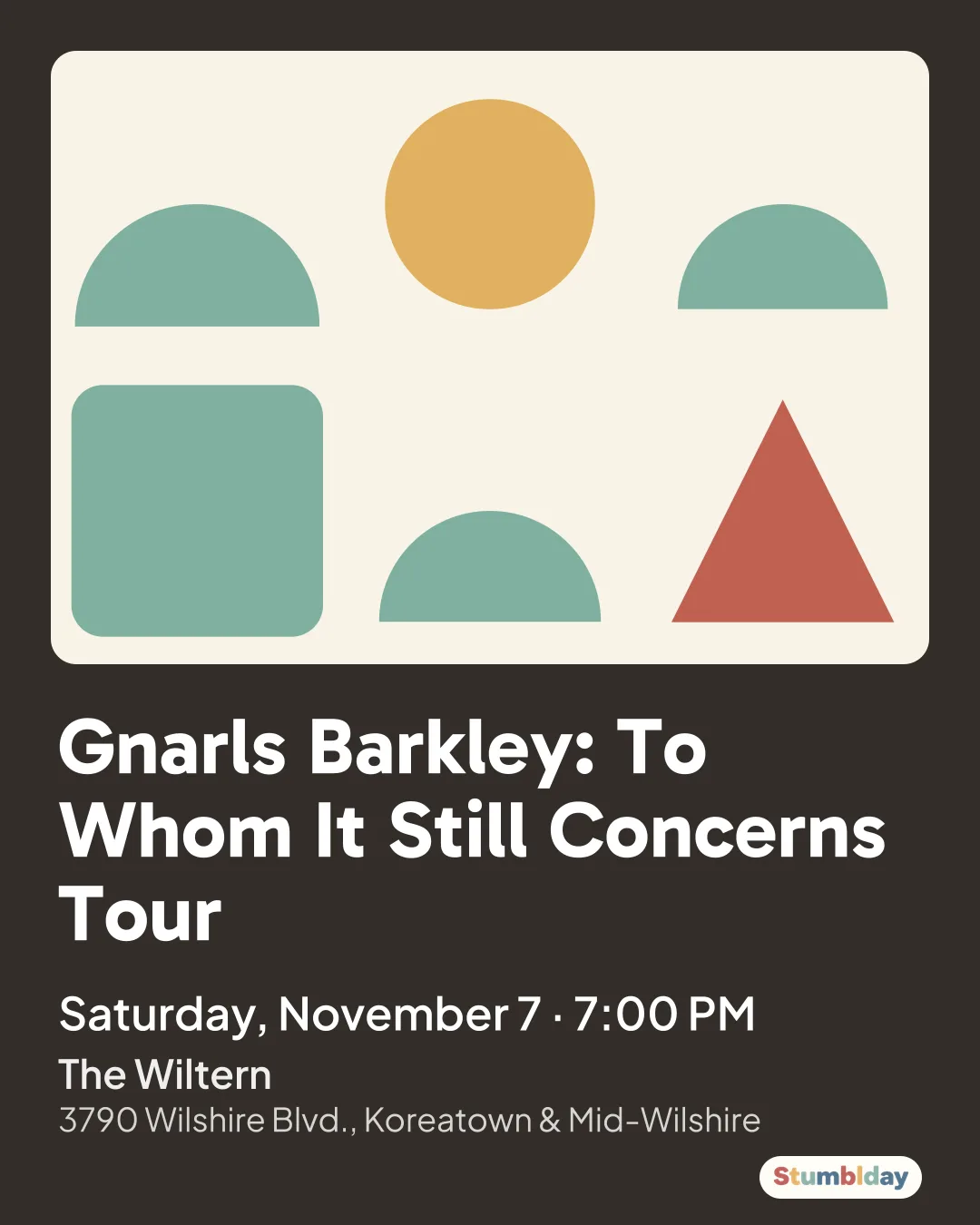 Flyer for Gnarls Barkley: To Whom It Still Concerns Tour: Saturday, November 7 · 7:00 PM at The Wiltern