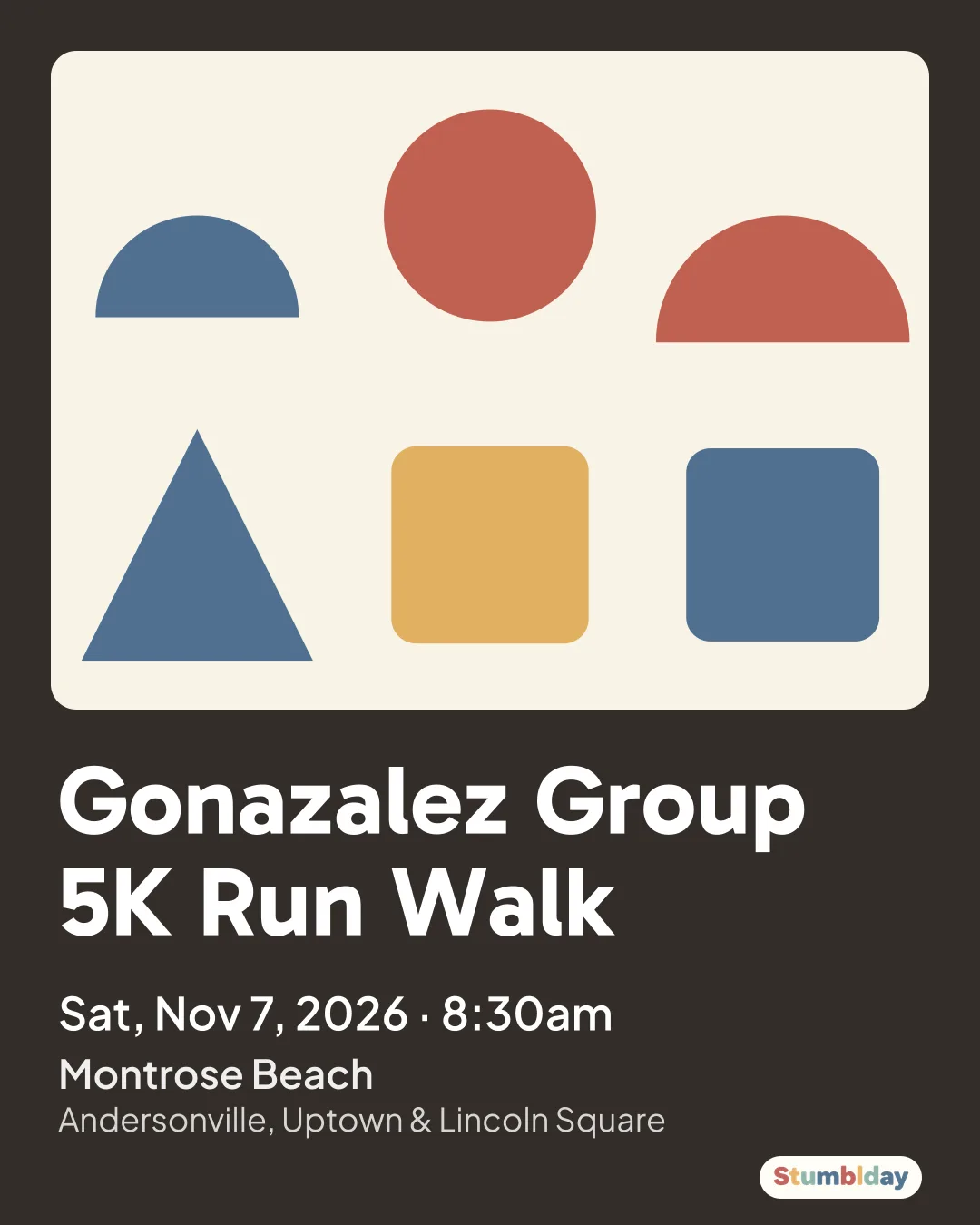 Flyer for Gonazalez Group 5K Run Walk: Sat, Nov 7, 2026 · 8:30am at Montrose Beach