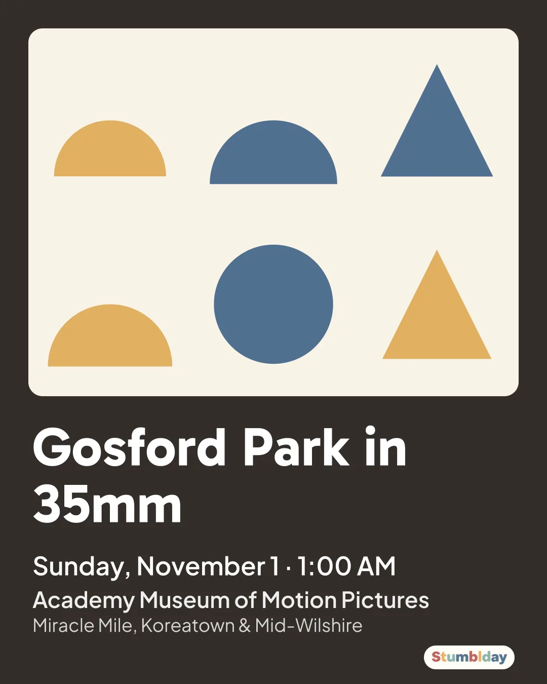 Flyer for Gosford Park in 35mm: Sunday, November 1 · 1:00 AM at Academy Museum of Motion Pictures