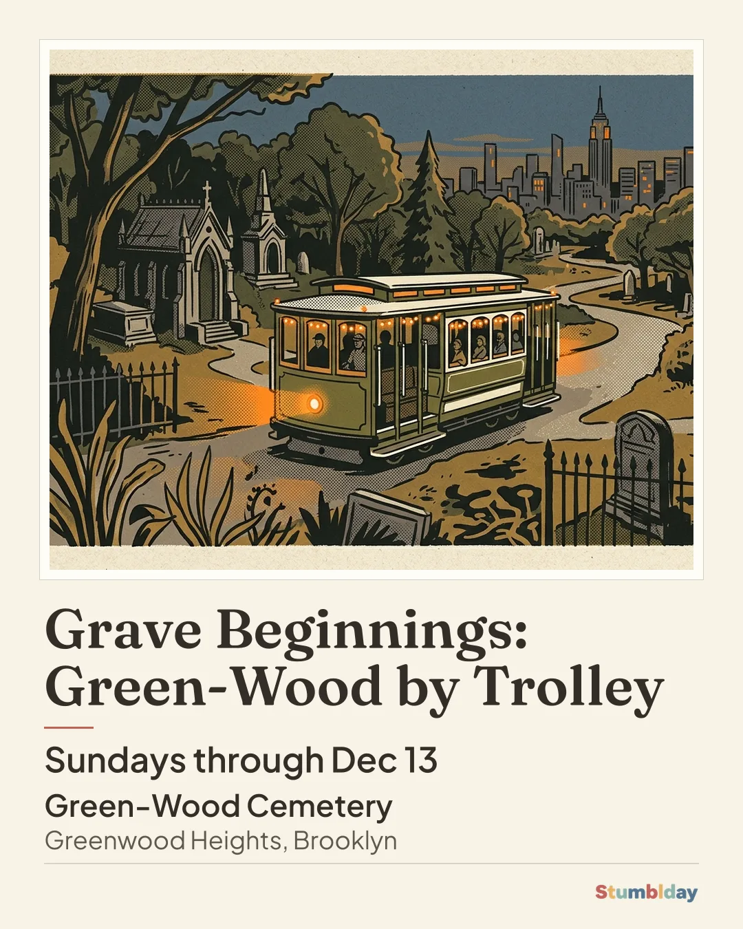 Flyer for Grave Beginnings: Green-Wood by Trolley: Sundays through Dec 13 at Green-Wood Cemetery
