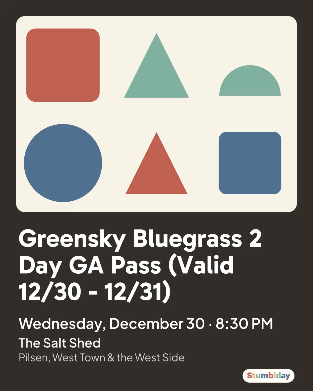 Flyer for Greensky Bluegrass 2 Day GA Pass (Valid 12/30 - 12/31): Wednesday, December 30 · 8:30 PM at The Salt Shed
