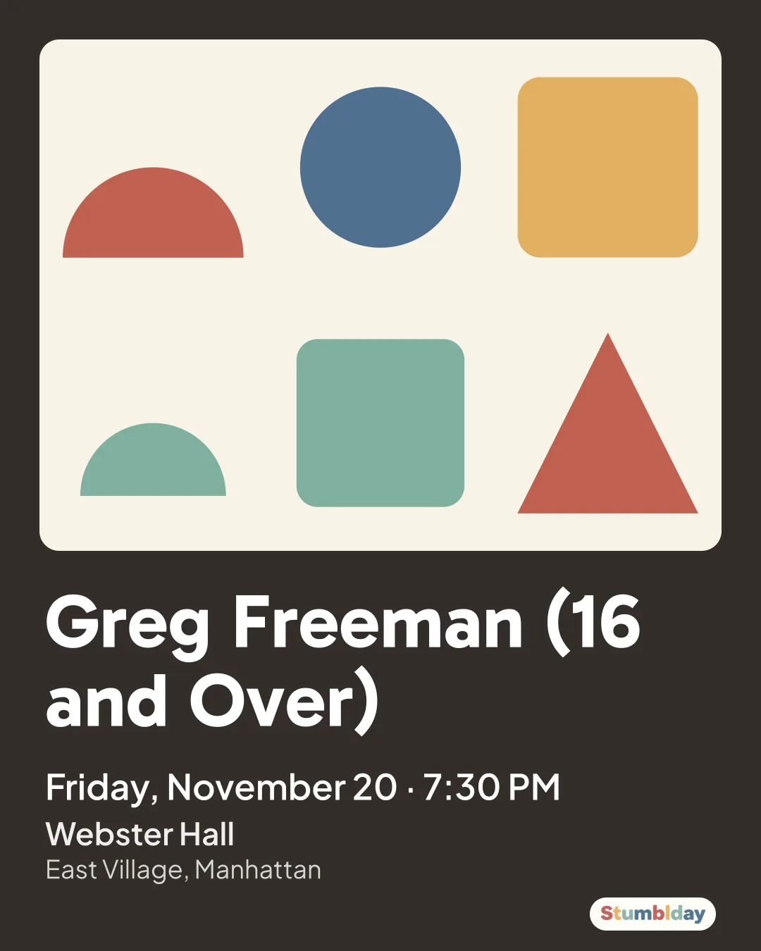 Flyer for Greg Freeman (16 and Over): Friday, November 20 · 7:30 PM at Webster Hall