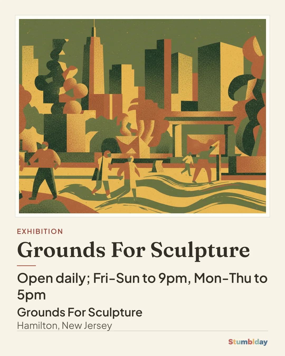 Flyer for Grounds For Sculpture: Open daily; Fri-Sun to 9pm, Mon-Thu to 5pm at Grounds For Sculpture