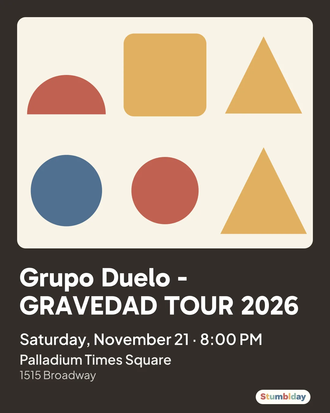 Flyer for Grupo Duelo - GRAVEDAD TOUR 2026: Saturday, November 21 · 8:00 PM at Palladium Times Square